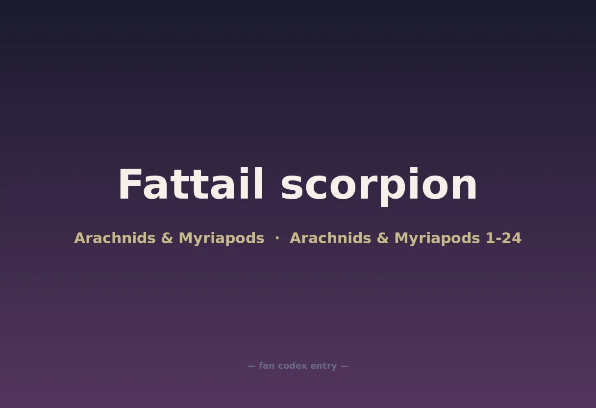 Fattail scorpion